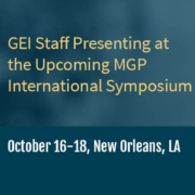 GEI Staff Presenting at the Upcoming MGP International Symposium