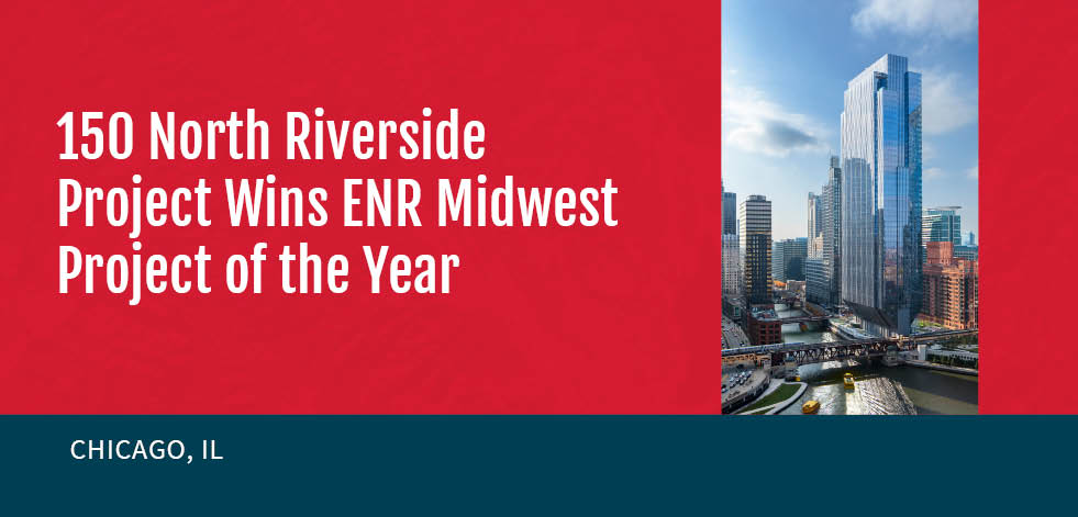 150 North Riverside Project Wins ENR Midwest Project of the Year Award