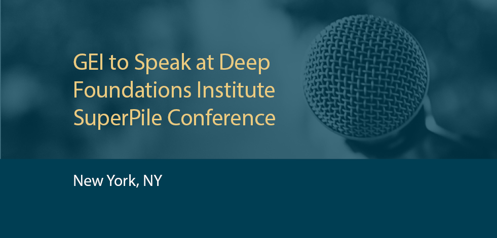 GEI to Speak at Deep Foundations Institute SuperPile '18
